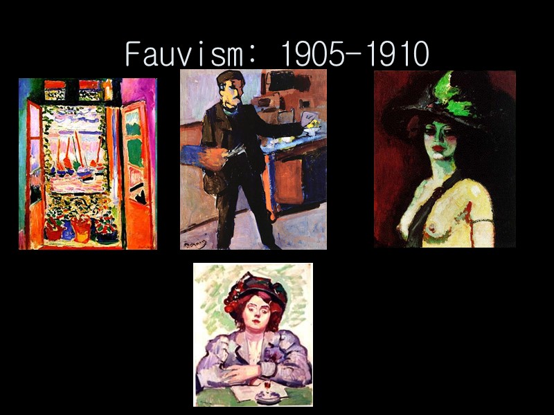 Fauvism: 1905-1910